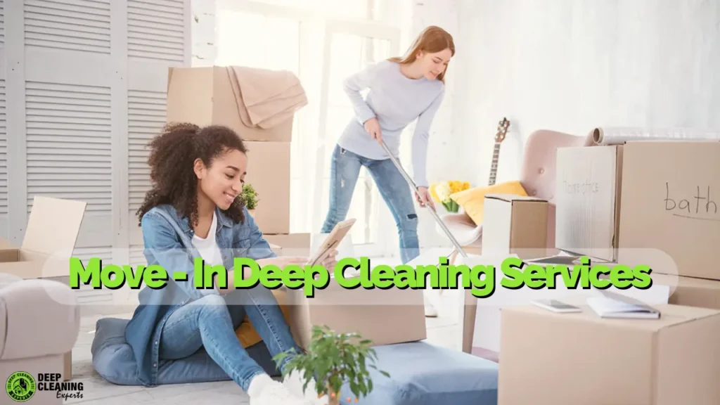 move-in Deep Cleaning Services